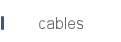 cables